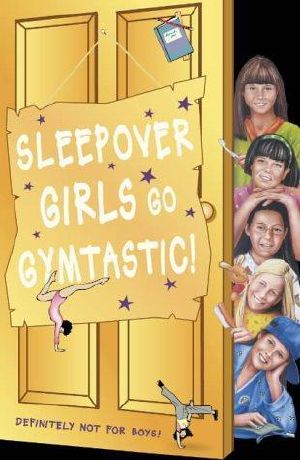 [The Sleepover Club 47] • Sleepover Girls Go Gymtastic!